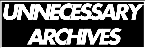 Unnecessary Archives